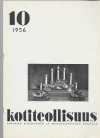 Kotiteollisuus  1956 nr 10 / kehruu, työkinnas vanhaan tapaan, kirjokintaat, Joululiinoja, polkuauto