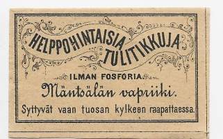 Helppohintaisia tulitikkuja - tulitikkuetiketti