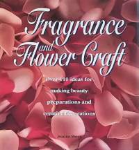 Fragrance and Flower Graft.  (Kauneudenhoito)