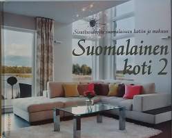 Suomalainen koti 1-2. (Sisustaminen, stailaus)