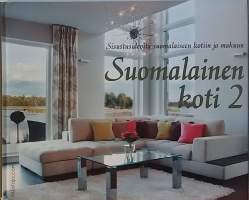 Suomalainen koti 1-2. (Sisustaminen, stailaus)