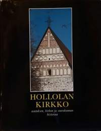 Hollolan kirkko - Asutuksen, kirkon ja seurakunnan historiaa. (Paikallishistoria, kulttuuri)