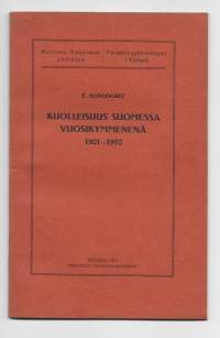 Kuolleisuus Suomessa vuosikymmenenä 1901-1910KirjaHenkilö Bonsdorff, E.,