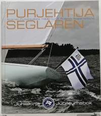 Purjehtija Seglaren - suomen purjehtijaliitto 1906-2006 finlands seglarförbund. (Purjehdus, purjeveneet)