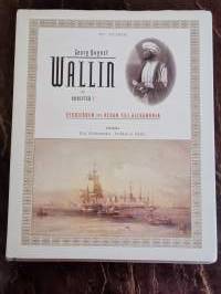 Georg August Wallin. Skrifter I. Studieåren och resan till Alexandria