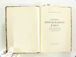 Suomen Sinivalkoinen kirja (Suomen ja Neuvostoliiton välisten suhteiden kehitys syksyllä 1939 virallisten asiakirjain valossa)