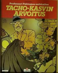 Taco-kasvin arvoitus - Professori Palmupuu seikkailee. (Sarjakuva-albumi)