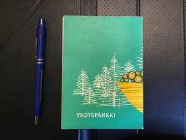Metsästä maailmalle - Yhdyspankki
