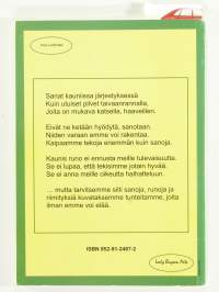 Niin kuin kukka vettä kaipaa kasvaakseen