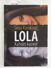 LOLA – Kahdet kasvot