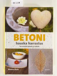 Betoni, hauska harrastus.