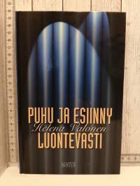 Puhu ja esiinny luontevasti