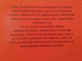 Mies ja Nainen- Erkki Tantun sananparsikuvituksia