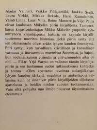 Mäkelän piiri. Tutkimus tamperelaisesta kirjailijapiiristä (1946-1954) ja sen tuotannosta