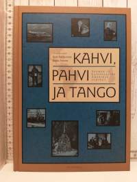 Kahvi, pahvi ja tango - Suomen ja Latinalaisen Amerikan suhteet