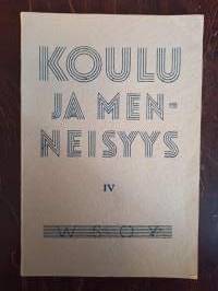 Koulu ja menneisyys IV. Suomen kouluhistoriallisen seuran vuosikirja