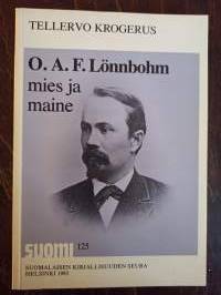 O.A.F. Lönnbohm. Mies ja maine