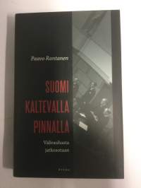 Suomi kaltevalla pinnalla - Välirauhasta jatkosotaan