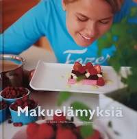 Makuelämyksiä. (Ruoka ja kotitalous, ruokareseptit, ruoanteko)