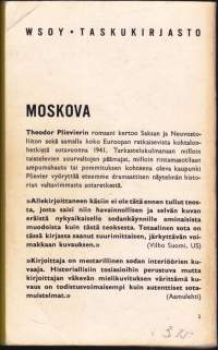 Moskova, 1964. 4.p. Pliever vyöryttää eteemme dramaattisen näytelmän historian valtavimmasta sotaretkestä 1941. WSOY Taskukirjasto 48.