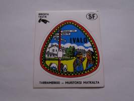 Ivalo -tarra, matkamuistotarra 1970-luvulta