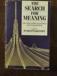 The Search for meaning. The New Spirit in Science and Philosophy