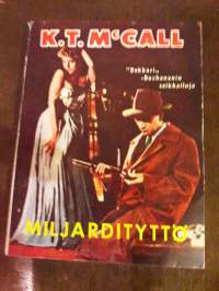 K.T.M c CALL/ Miljardin tyttö. P.1962.Sivuja142.