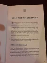Muuan nuorimies Lapväärtistä / Leijo Keto. P.2005.