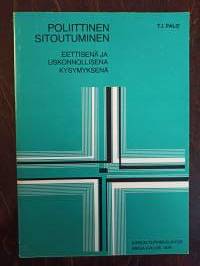 Poliittinen sitoutuminen eettisenä ja uskonnollisena kysymyksenä