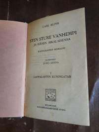 Lappalaisten kuningatar.Sten Sture vanhenpi ja hänen aikalaisensa Kirj. Carl Blink , suomentanut Juho Ahava. Ilmestynyt 1910