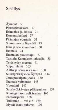 Teräsvyöry murtuu, 1975. 3.p. Tapahtumat ajoittuvat kesä- heinäkuuhun 1944, jolloin vihollisen läpimurto pysäytettiin Kannaksella Vuosalmen Ihantalan Talin linjalle.