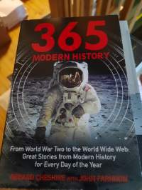 365 Modern history from world war two to the world wide web...