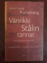 Vänrikki Stålin tarinat. Ensimmäinen kokoelma. Juhani Lindholmin uusi suomennos.