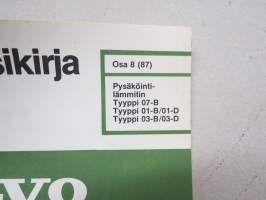 Volvo Huoltokäsikirja osa 8 (87) Pysäköintilämmitin Tyyppi 07-B, 01-/-01-D, 03-B/03-D -korjaamokirjasarjan osa