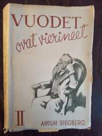 Vuodet ovat vierineet I-II