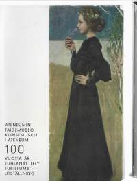 Ateneumin taidemuseo 100 vuotta : juhlanäyttely = Konstmuseet i Ateneum 100 år : jubileumsutställning : Ateneum 24.10. - 24.11. 1963