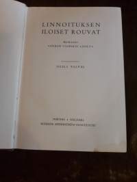 Maila Talvio / Linnoituksen iloiset rouvat. Romaani  Vanhan  Viaporin ajoilta. P. 1941.