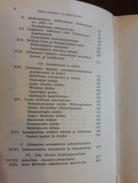 Delawaren suomalaoset. Tekijä S. Immonen. 2-painos 1988.Ensimmäinen 1938. Sisältää 16 kuvaa.