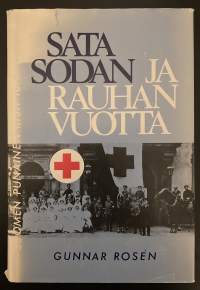 Sata sodan ja rauhan vuotta - Suomen Punainen Risti 1877-1977