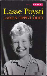 Lasse Pöysti - Lassen oppivuodet, 2005. 2.p. Lapsuus 30-luvun Sortavalassa ja Laatokalla, ura Suomisen Ollina, koululaisena Hgin Norssissa