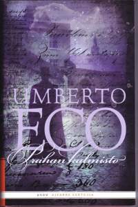 Prahan kalmisto, 2012. 1.p. Eco kuvaa laajassa historiallisessa romaanissaan juutalaisvihan muuttumista kansainväliseksi liikkeeksi 1800-luvun loppupuolella