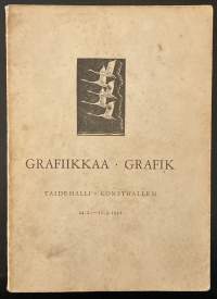 Grafiikkaa - Taidehalli / Grafik - Konsthallen - 24.2.-11.3.1951