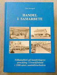 Handel i samarbete. Tillbakablickat på handelslagens utveckling i Svenskfinland i 1900-talets samhällsturbulens