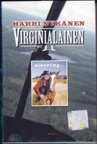 Virginialainen, 2010. Villiä faktaa ja fiktioita Virginialaisen (James Drury) matkasta Suomen juhannusjuhlilla 1971.