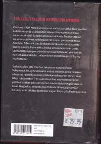 Puna-arkku, 2011. 1.p. Trilleri Stalinin Neuvostoliitosta. Pääosassa T-34 (suom. Sotka) panssarivaunu/tankki, sen valmistus ja siihen liittyvä murha ja salaliitto.