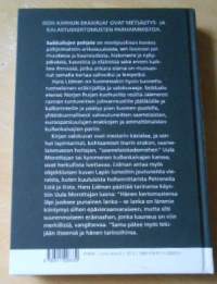 Seikkailujen pohjola - Vaelluksia Pohjoiskalotin rannoilla ja erämaissa