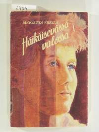 Häikäisevässä valossa