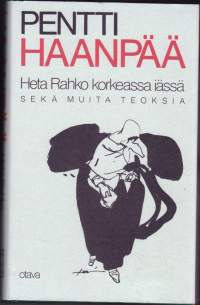 Pentti Haanpää - Kootut teokset 7: Heta Rahko korkeassa iässä - sekä muita teoksia (24 kpl).