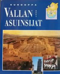 Eurooppa - Vallan asuinsijat. (Arkkitehtuuri symbolit, historia)