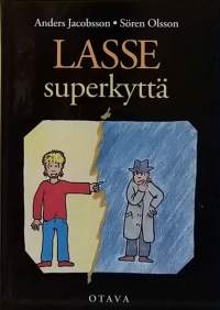 Lasse superkyttä. (Nuortenkirja)